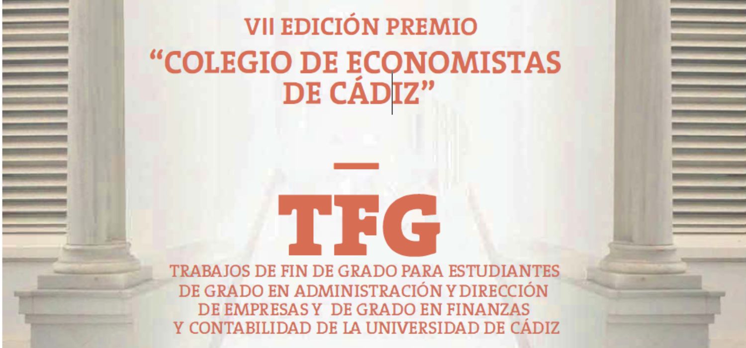 Convocada la VII Edición del Premio “Colegio de Economistas de Cádiz al mejor TFG”