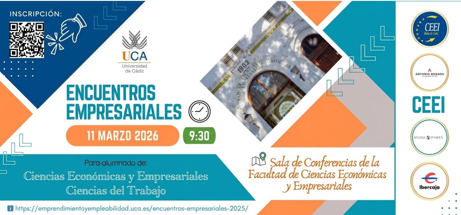 Mañana 11 de marzo de 2026 se celebrarán los Encuentros Empresariales en la Facultad de Ciencias Económicas y Empresariales